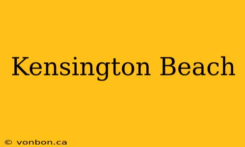 Kensington Beach