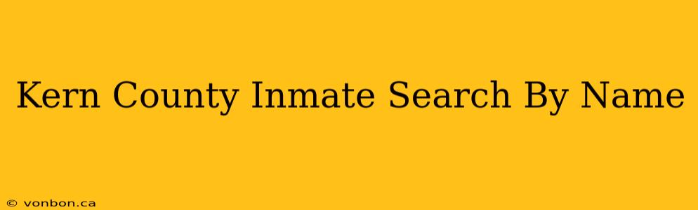 Kern County Inmate Search By Name