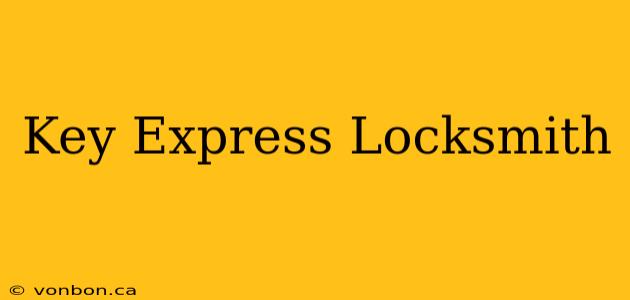 Key Express Locksmith