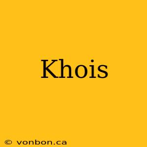 Khois