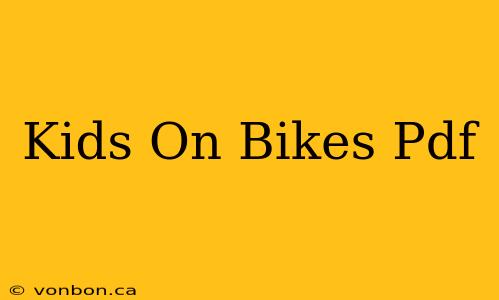 Kids On Bikes Pdf