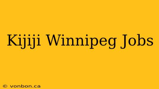 Kijiji Winnipeg Jobs