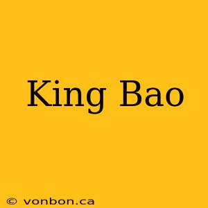 King Bao