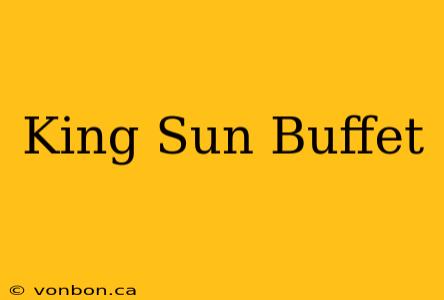 King Sun Buffet