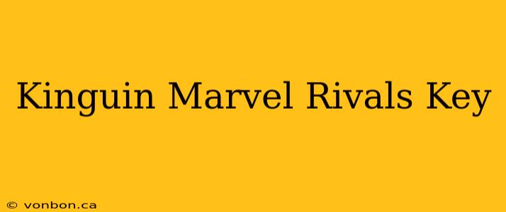 Kinguin Marvel Rivals Key