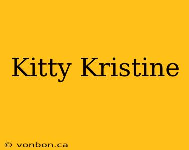 Kitty Kristine