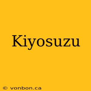 Kiyosuzu