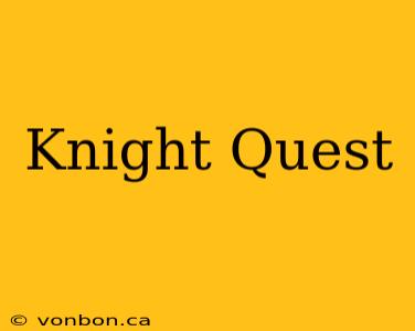 Knight Quest