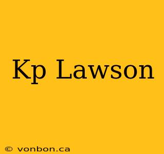 Kp Lawson