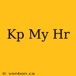 Kp My Hr