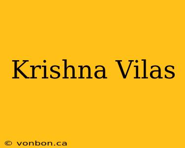 Krishna Vilas