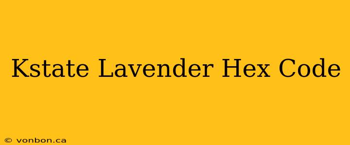 Kstate Lavender Hex Code