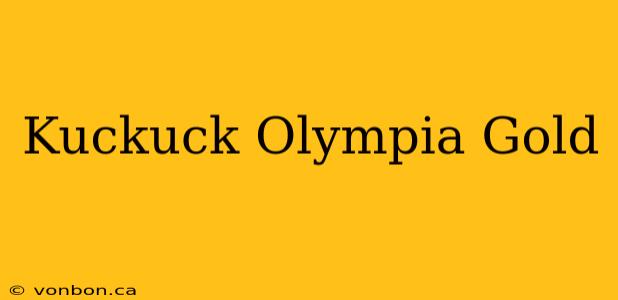 Kuckuck Olympia Gold