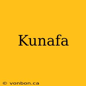 Kunafa