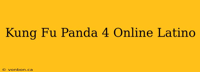 Kung Fu Panda 4 Online Latino