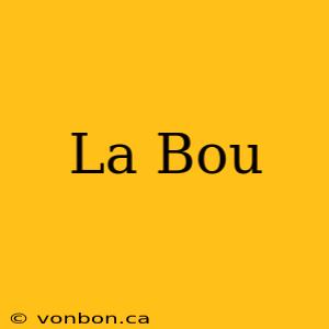 La Bou