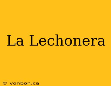 La Lechonera