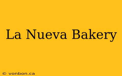 La Nueva Bakery