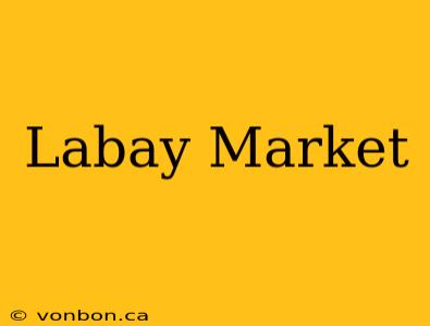 Labay Market