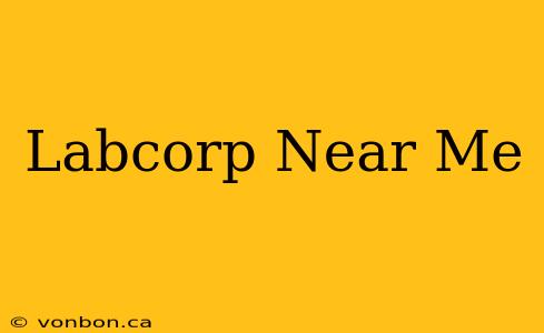 Labcorp Near Me