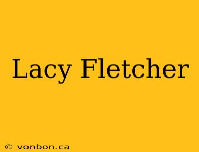 Lacy Fletcher