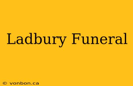 Ladbury Funeral