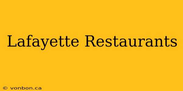 Lafayette Restaurants