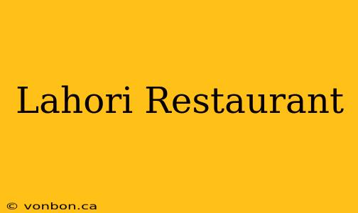 Lahori Restaurant