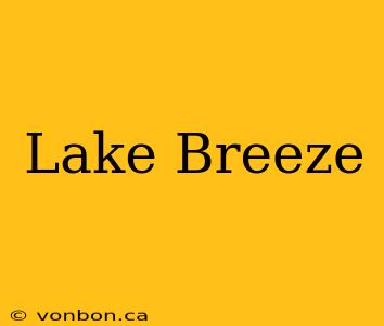 Lake Breeze