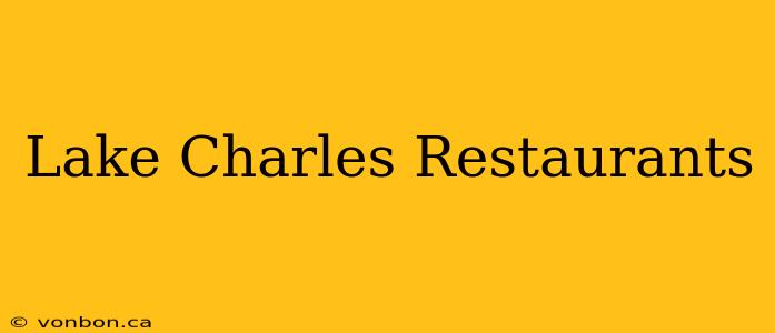 Lake Charles Restaurants