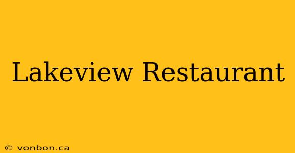 Lakeview Restaurant