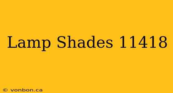 Lamp Shades 11418