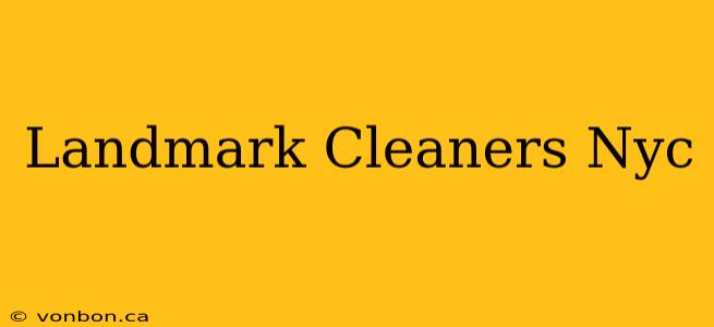 Landmark Cleaners Nyc