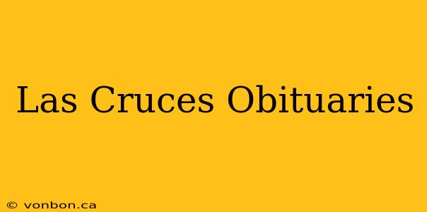 Las Cruces Obituaries