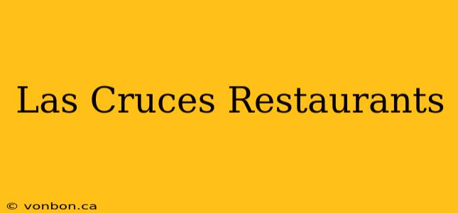 Las Cruces Restaurants