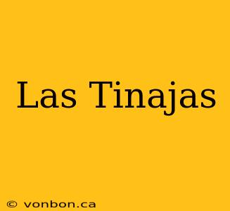 Las Tinajas