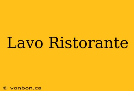 Lavo Ristorante