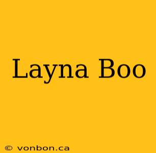 Layna Boo