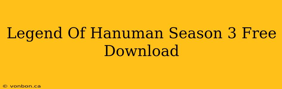 Legend Of Hanuman Season 3 Free Download