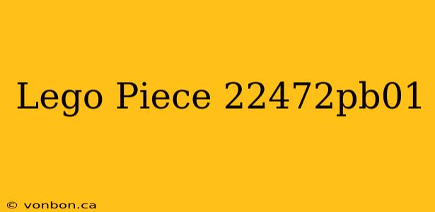 Lego Piece 22472pb01