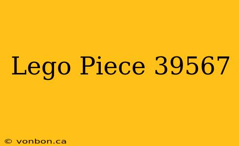 Lego Piece 39567