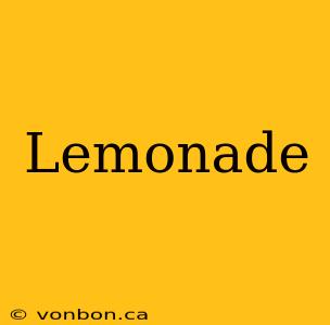 Lemonade