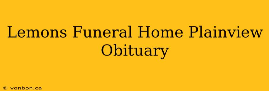 Lemons Funeral Home Plainview Obituary