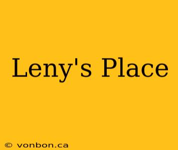 Leny's Place