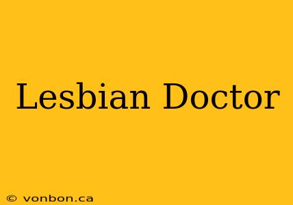 Lesbian Doctor