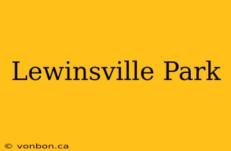 Lewinsville Park