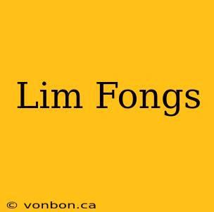 Lim Fongs