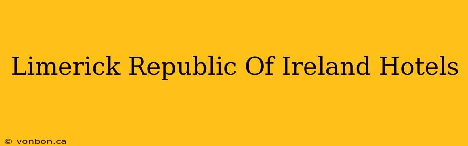 Limerick Republic Of Ireland Hotels