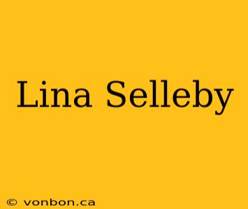 Lina Selleby