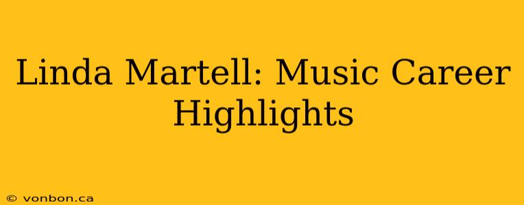 Linda Martell: Music Career Highlights